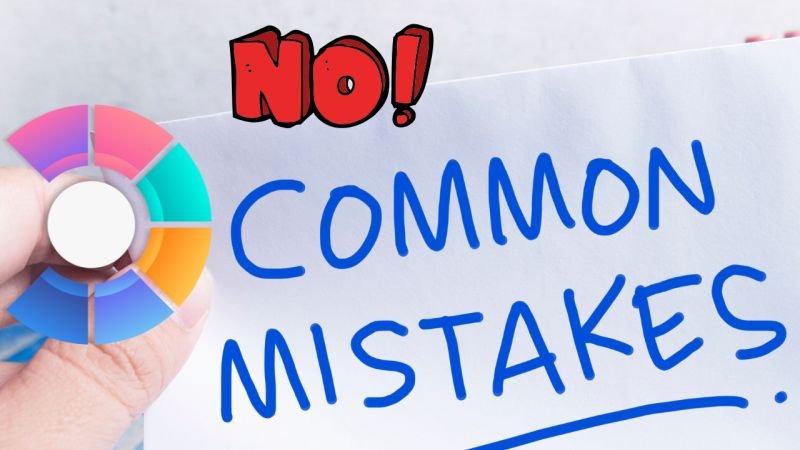 Mistakes to Avoid