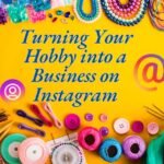 Turning Your Hobby into a Business on Instagram